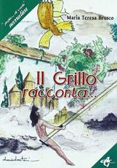 Il grillo racconta: le più favole di...