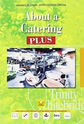 About a catering plus. Con e-book. Con espansione online. Con CD-Audio