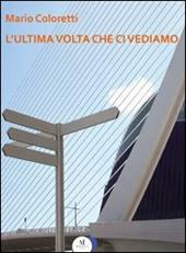 L' ultima volta che ci vediamo