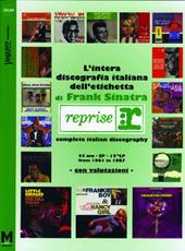 L'intera discografia italiana dell'etichetta Reprise. Ediz. italiana e inglese