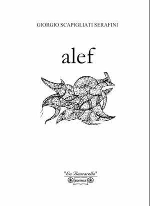 Alef - Giorgio Scapigliati Serafini - Libro Echinos 2005 | Libraccio.it
