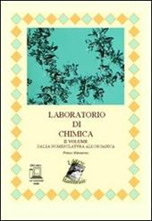 Laboratorio di chimica. Con espansione online. Vol. 2: Dalla nomenclatura all'organica