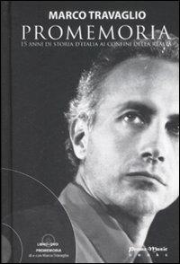 Promemoria. 15 anni di storia d'Italia ai confini della realtà. Con DVD - Marco Travaglio - Libro Promo Music 2009 | Libraccio.it