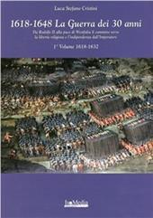 La guerra dei 30 anni (1618-1632)