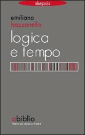 Logica e tempo. Che tempo è il «nostro» tempo?