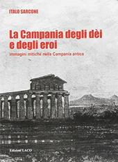 La campania degli dei e degli eroi. Con espansione online.