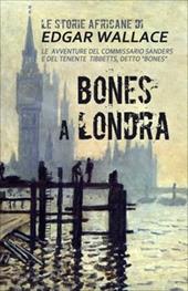 Bones a Londra. Le storie africane. Vol. 7