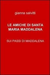 Le amiche di santa Maria Maddalena