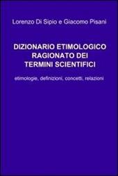 Dizionario etimologico ragionato dei termini scientifici