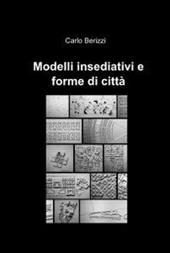 Modelli insediativi e forme di città