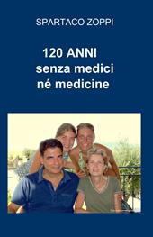 120 anni senza medici né medicine