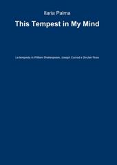 This tempest in my mind
