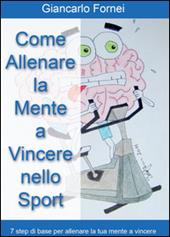 Come allenare la mente a vincere nello sport