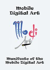 Manifesto of the mobile digital art