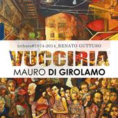 Vucciria. Tribute to Renato Guttuso