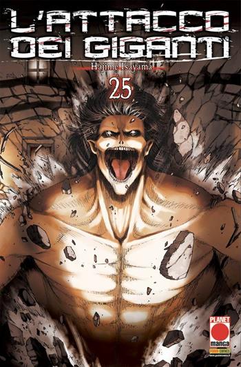 L' attacco dei giganti. Vol. 25 - Hajime Isayama - Libro Panini Comics 2020, Planet manga | Libraccio.it
