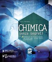 Chimica senza segreti. e professionali. Con e-book. Con espansione online