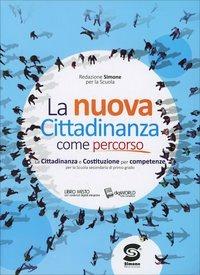 La cittadinanza come percorso. Con e-book. Con espansione online  - Libro Simone per la Scuola 2014 | Libraccio.it