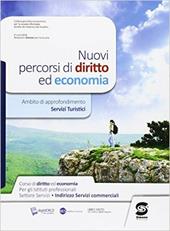 Nuovi percorsi di diritto ed economia. Servizi turistici. Con e-book. Con espansione online