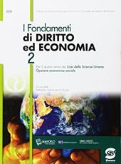Fondamenti di diritto ed economia. Per i Licei. Con e-book. Con espansione online. Vol. 2