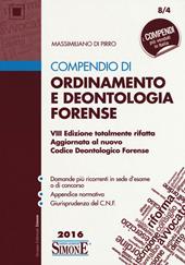 Compendio di ordinamento e deontologia forense