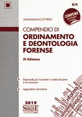 Compendio di ordinamento e deontologia forense