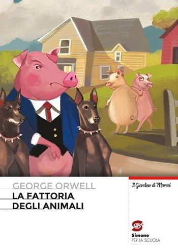 La fattoria degli animali - George Orwell - Libro Simone per la Scuola 2022 | Libraccio.it