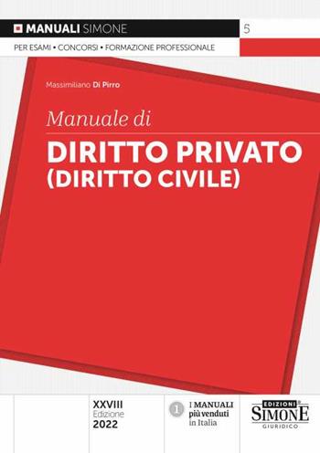Manuale di diritto privato (diritto civile) - Massimiliano Di Pirro - Libro Edizioni Giuridiche Simone 2022, Manuali | Libraccio.it