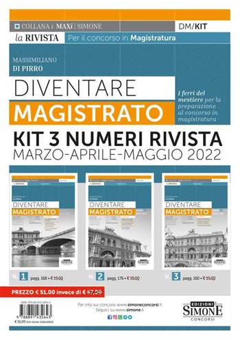 Diventare magistrato. La rivista per il concorso in magistratura. KIT 3 numeri marzo-aprile-maggio 2022 - Massimiliano Di Pirro - Libro Edizioni Giuridiche Simone 2022, I Maxi | Libraccio.it