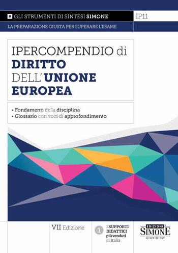 Ipercompendio diritto dell'Unione Europea  - Libro Edizioni Giuridiche Simone 2022, Ipercompendi | Libraccio.it