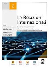 Le Relazioni internazionali. Con e-book. Con espansione online. Vol. 2
