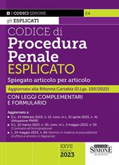 Codice di procedura penale esplicato. Spiegato articolo per articolo. Con leggi complementari e formulario