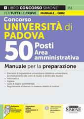 Concorso Università di Padova 50 posti area amministrativa. Con aggiornamento online. Con software di simulazione. Con videolezioni di logica