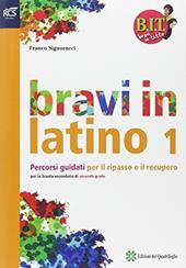 BIT. Bravi in tutto. Bravi in latino. Con espansione online. Vol. 1