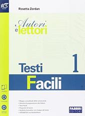 Autori e lettori. Testi facili. Openbook. Con e-book. Con espansione online. Vol. 1