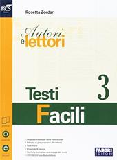 Autori e lettori. Testi facili. Openbook. Con e-book. Con espansione online. Vol. 3