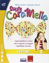 Super caramella. Per la 3ª classe elementare. Con e-book. Con espansione online