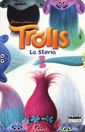 Trolls. La storia