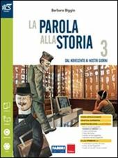 La parola alla storia. Openbook-Osservo e imparo-Extrakit. Con e-book. Con espansione online. Vol. 3