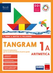 Tangram. Con e-book. Con espansione online. Vol. 1A-1B: Quaderno 1 + hub young + hub kit