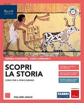 Scopri la storia. Con Storia per mappe del Centro Studi Erickson, Atlante, Storia dell'alimentazione ed Educazione civica e ambientale. Con e-book. Con espansione online