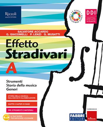 Effetto Stradivari. Con #lamusicanonsiferma. Con e-book. Con espansione online. Vol. A-B - Salvatore Accardo - Libro Fabbri 2021 | Libraccio.it