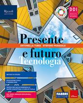 Presente e futuro. Con Hub young e Hub kit. Con e-book. Con espansione online