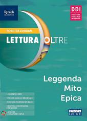 Lettura oltre. Leggenda mito epica. Con e-book. Con espansione online