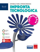 Impronta tecnologica. Disegno. Con Tavole, Tecnologia. Con e-book. Con espansione online