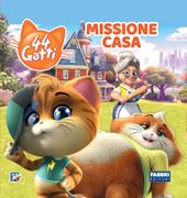 Missione casa. 44 gatti. Storybook. Ediz. a colori