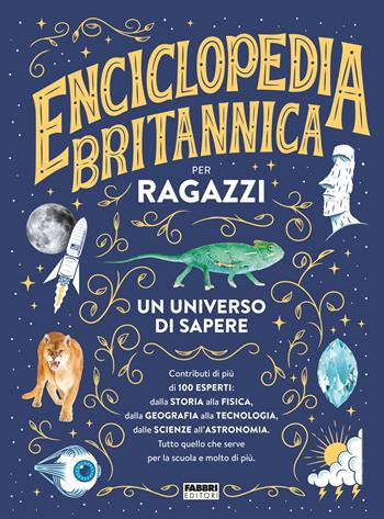 Enciclopedia Britannica per ragazzi. Ediz. a colori  - Libro Fabbri 2021, Album illustrati | Libraccio.it