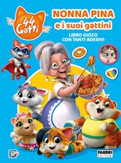 Nonna Pina e i suoi gattini. 44 gatti. Libro gioco con adesivi. Ediz. a colori