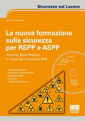 La nuova formazione sulla sicurezza per RSPP e ASPP. Con CD-ROM
