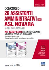 Concorso 26 assistenti amministrativi ASL Novara (Cat. C) (G.U. 27 marzo 2020, n. 25). Kit completo per la preparazione a tutte le prove del concorso